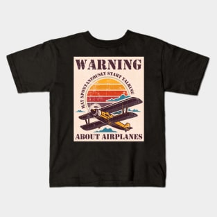 WARNING MAY SPONTANEOUSLY START TALKING ABOUT AIRPLANES SUNSET Kids T-Shirt